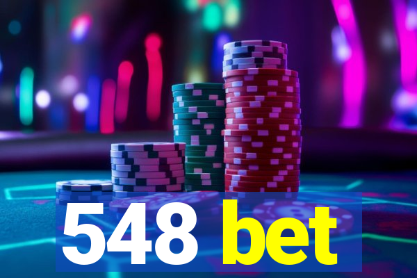 548 bet